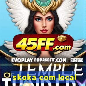 skoka com local